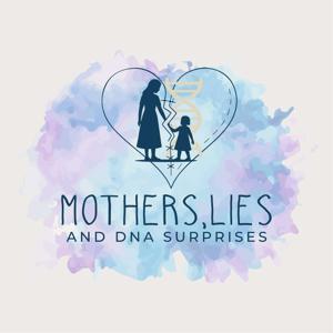 Mothers, Lies and DNA Surprises by Stacy Porter