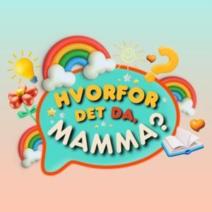 Hvorfor det da, mamma? by Mamma