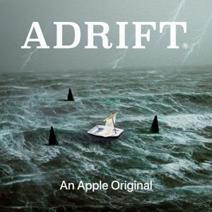 Adrift by Apple TV / Blanchard House