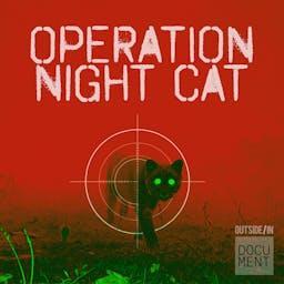 Operation Night Cat by New Hampshire Public Radio