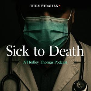 Sick to Death by The Australian
