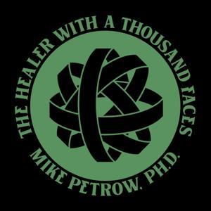 The Healer With a Thousand Faces by Mike Petrow, Ph.D.