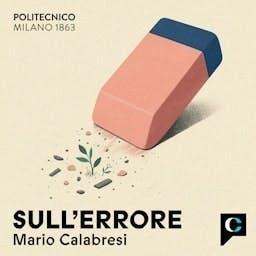 Sull'errore by Mario Calabresi - Chora Media