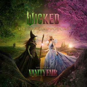 WICKED: The Official Podcast by Universal Pictures