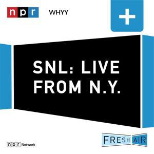 Fresh Air: SNL: Live From N.Y. by NPR