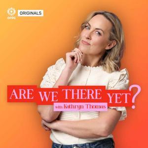 Are We There Yet ? with Kathryn Thomas. by Onic Originals