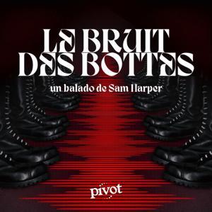 Le bruit des bottes by Pivot