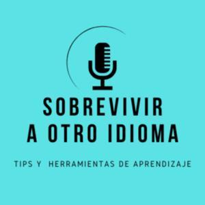 Sobrevivir a otro idioma by Sharon Miranda