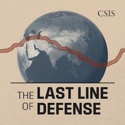 The Last Line of Defense by Center for Strategic and International Studies