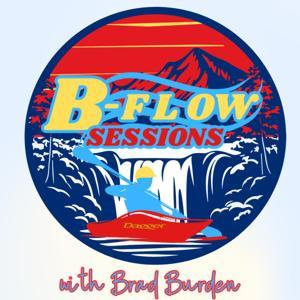 B-Flow Sessions: The Whitewater Kayaking Podcast. Presented by Pucon Kayak Retreat by Brad Burden of B-Flow Kayaking