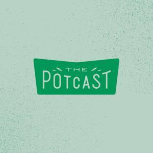 The Pot Cast by Heavy Dayze