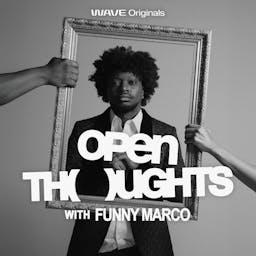 Open Thoughts with Funny Marco by Wave