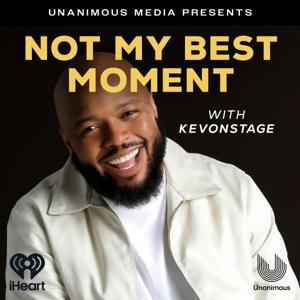 Not My Best Moment with KevOnStage by iHeartPodcasts