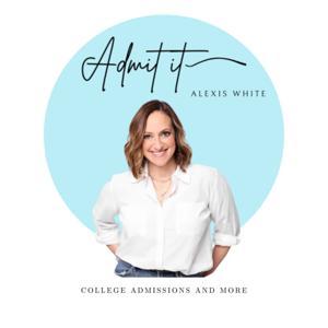 Admit It! With Alexis White by Alexis White