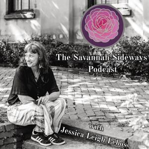 The Savannah Sideways Podcast by Dee Daniels Media Podcast Network