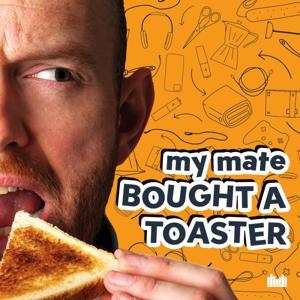 My Mate Bought A Toaster by Tom Price