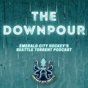 The Downpour - A Seattle Torrent Podcast by Emerald City Hockey