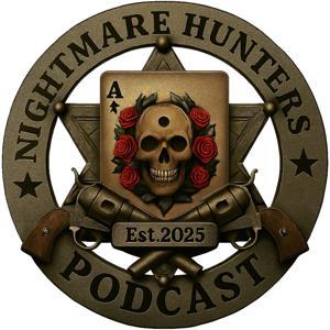 Nightmare Hunters Podcast by DA Roberts