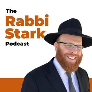 The Rabbi Stark Podcast by Rabbi Stark