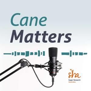 Cane Matters by Sugar Research Australia