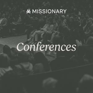 Missionary Conferences Podcast by Missionary