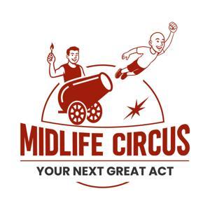 Midlife Circus by Burning Matches Media