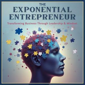 The Exponential Entrepreneur by The Exponential Entrepreneur