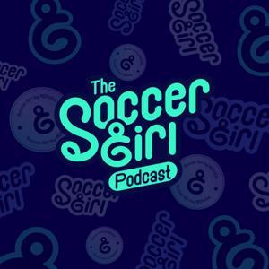 The SoccerGirl Podcast by SoccerGirl
