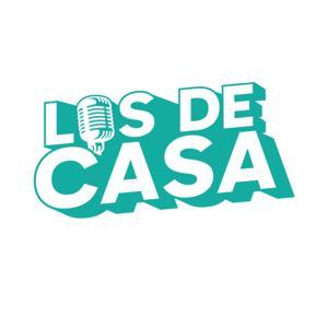 LDC - Los De Casa Podcast by Rodrigo García