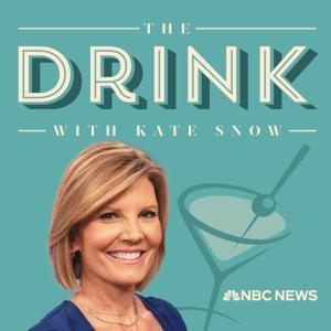 The Drink with Kate Snow by NBC News