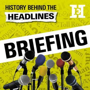 History Behind the Headlines: Briefing by History Extra