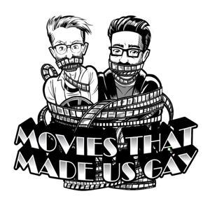 Movies That Made Us Gay by MTMUGPodcast