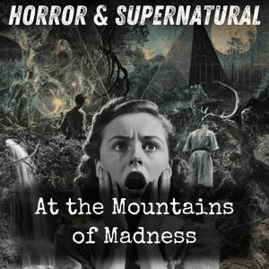 At the Mountains of Madness by H. P. Lovecraft