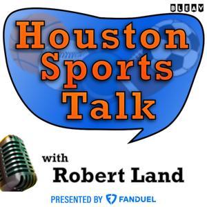Houston Sports Talk by Robert Land, Bleav