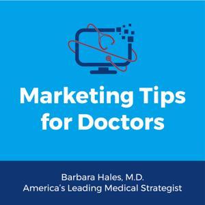 Marketing Tips for Doctors by Barbara Hales
