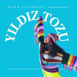 Yıldız Tozu by Gizem Vatandost
