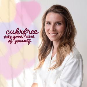 Cukrfree Podcast by Janina D. Černá