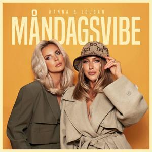 Måndagsvibe med Hanna och Lojsan by Hanna och Lojsan
