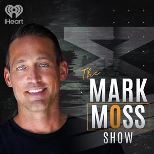 The Mark Moss Show by iHeartPodcasts