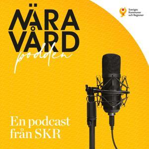 Näravårdpodden - en podcast från SKR by Sveriges Kommuner och Regioner (SKR)