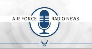 Air Force Radio News by Defense Media Activity - Air Force