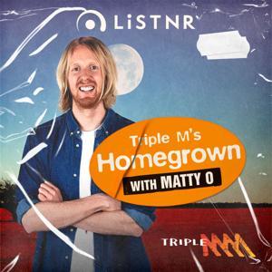 Triple M Homegrown with Matty O by Triple M