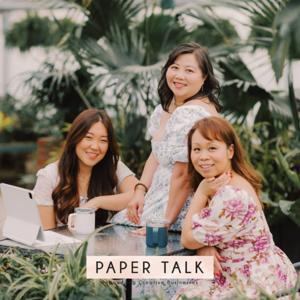Paper Talk by Sara Kim of Handmade by Sara Kim, Quynh Nguyen of Pink and Posey and Jessie Chui of Crafted to Bloom