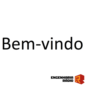 Bem-vindo by Engenharia Rádio