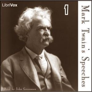 Mark Twain's Speeches, Part 1 by Mark Twain (1835 - 1910) by LibriVox