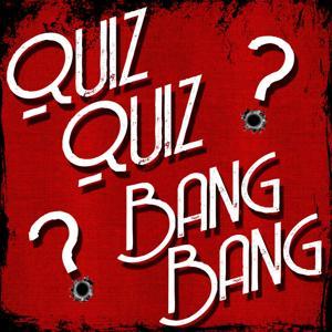 Quiz Quiz Bang Bang Trivia Podcast by David Flora