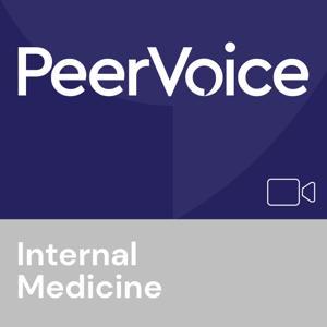 PeerVoice Internal Medicine Video by PeerVoice
