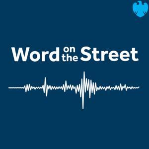 Word on the Street by Barclays