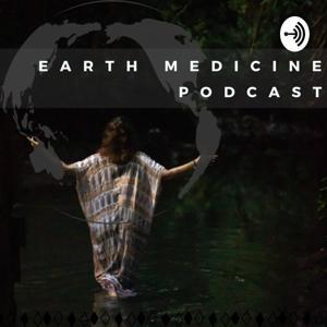 Earth Medicine Podcast by Alexia