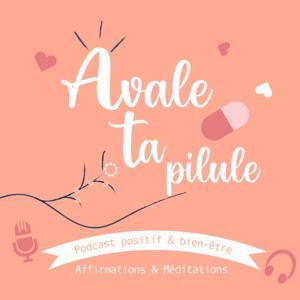 Avale ta Pilule by Pilule Rose